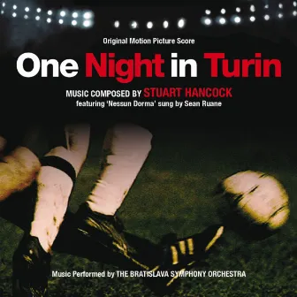 One Night in Turin (Original Motion Picture Score) by Stuart Hancock