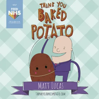 Thank You Baked Potato by Matt Lucas