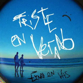 Triste en Verano (DEMO) by Ernan en VHS