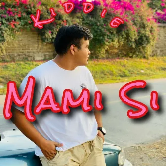 Mami si by Kiddie