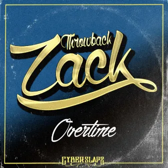 Overtime by Throwback Zack