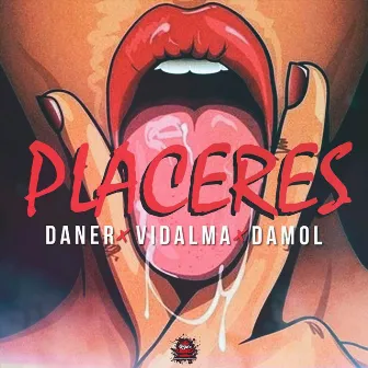 Placeres by Damol