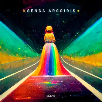 Senda Arcoiris by Kemael