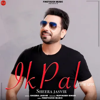 Ik Pal by Sheera Jasvir