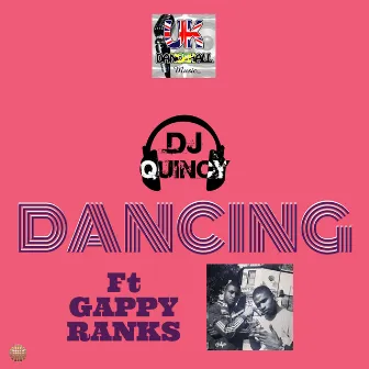 Dancing by DJ Quincy