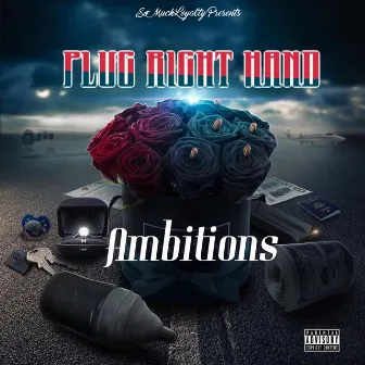 Ambitions by Plug Right Hand