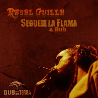 Segueix la Flama & Dub by Dub Inna Terra