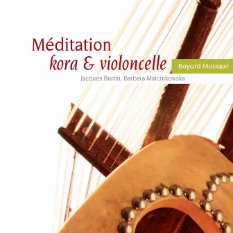 Méditation kora & violoncelle by Barbara Marcinkowska