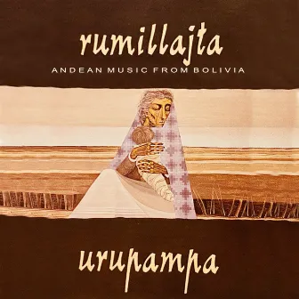 Urupampa (Andean Music From Bolivia) by Rumillajta