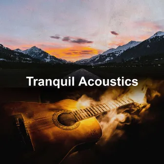 Tranquil Acoustics by 