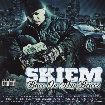 Bacc On Tha Briccs by Skiem