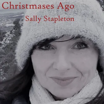 Christmases Ago by Sally Stapleton