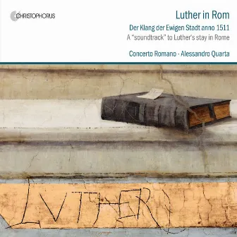 Luther in Rom by Alessandro Quarta