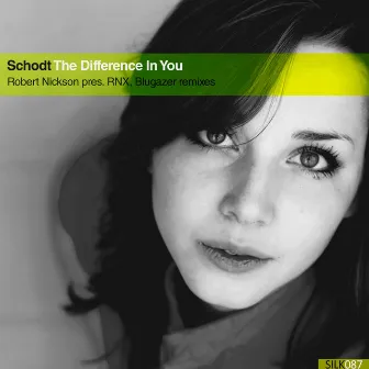 The Difference in You (Remixes) by Schodt