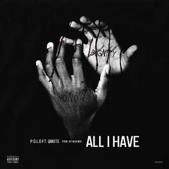 All I Have by P.O.L.O 