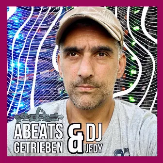 Getrieben by Abeats