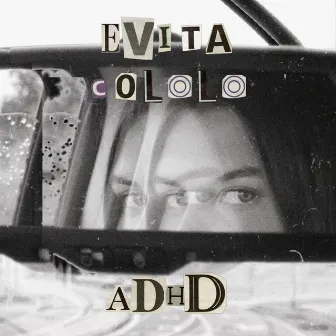 ADHD by Evita Cololo