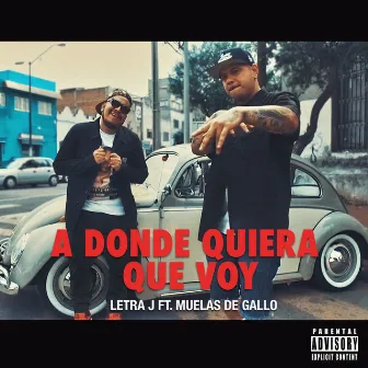 A Donde Quiera Que Voy - Single by Letra J