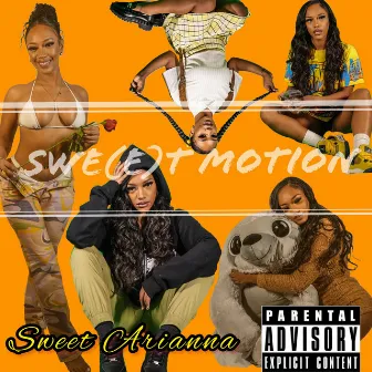 Swe(e)t Motion by Sweet Arianna