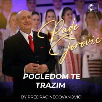 Pogledom te trazim (Live) by Rade Jorovic