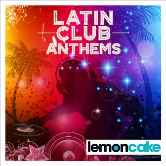 Latin Club Anthems by Hans Hummer