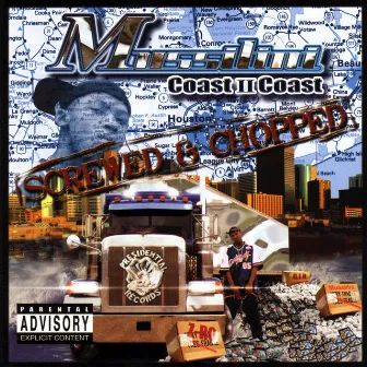 Coast II Coast (Screwed & Chopped) by Mussilini