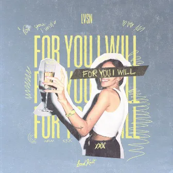 For You I Will by LVSN