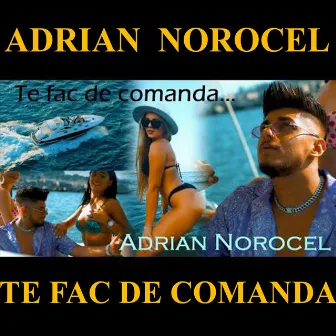 Te fac de comanda by Adrian Norocel