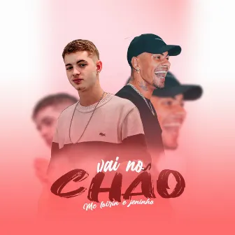 Vai no Chão by Mc loirin