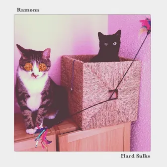 Ramona/Hard Sulks (Split) by Ramona