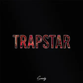 Trapstar by Swaidy