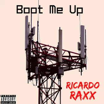 Boot Me Up by Ricardo Raxx