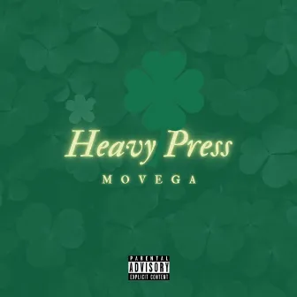 Heavy Press by Mo Vega