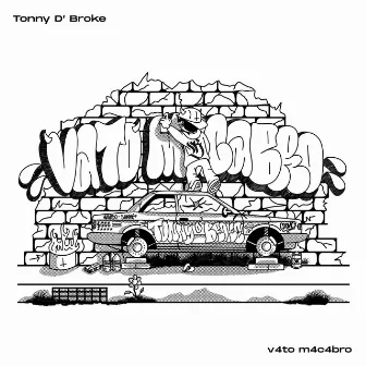 Vato Macabro by Tonny D' Broke