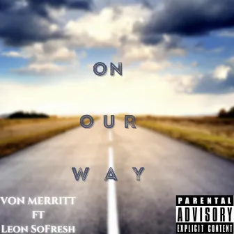 On Our Way by Von Merritt