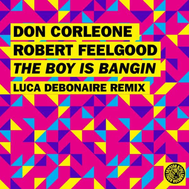 The Boy Is Bangin - Luca Debonaire Remix Edit