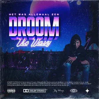 Het Was Allemaal Een Droom by Vic Wavy