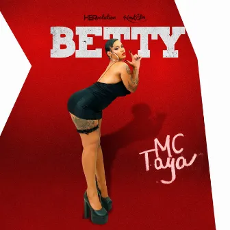 Betty by MC Taya