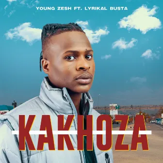 KaKhoza by Young Zesh