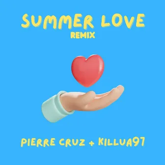 Summer Love (Remix) by Pierre Cruz