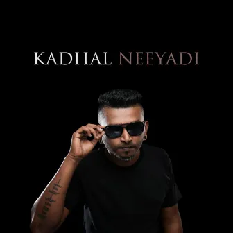 Kadhal Neeyadi by Krush KRZ