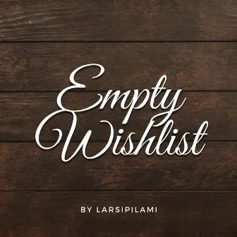 Empty Wishlist by Larsipilami