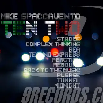 Mike Spaccavento Ten Two by Mike Spaccavento