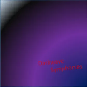 Darkwave Symphonies by Molecularly Unstable Vestibules