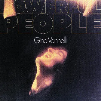 Powerful People by Gino Vannelli