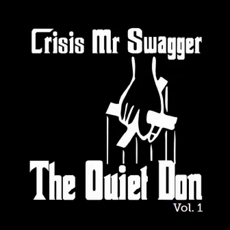 The Quiet Don, Vol. 1 by Crisis Mr. Swagger