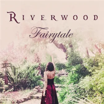 Fairytale by Riverwood