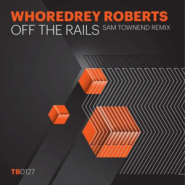 Off The Rails - Sam Townend Remix