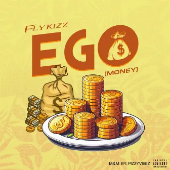 Ego(Money) by Flykizz