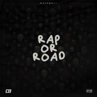 Rap or Road by CB